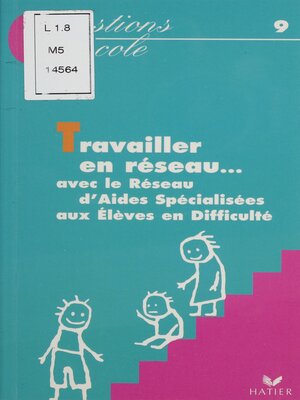 cover image of Travailler en réseau avec le R.A.S.E.D.